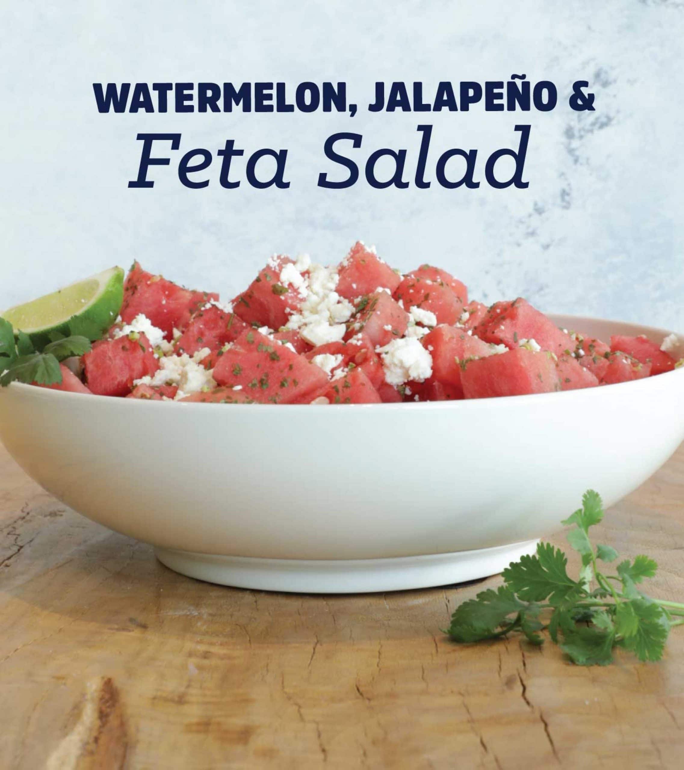 WATERMELON, JALAPEÑO & Feta Salad