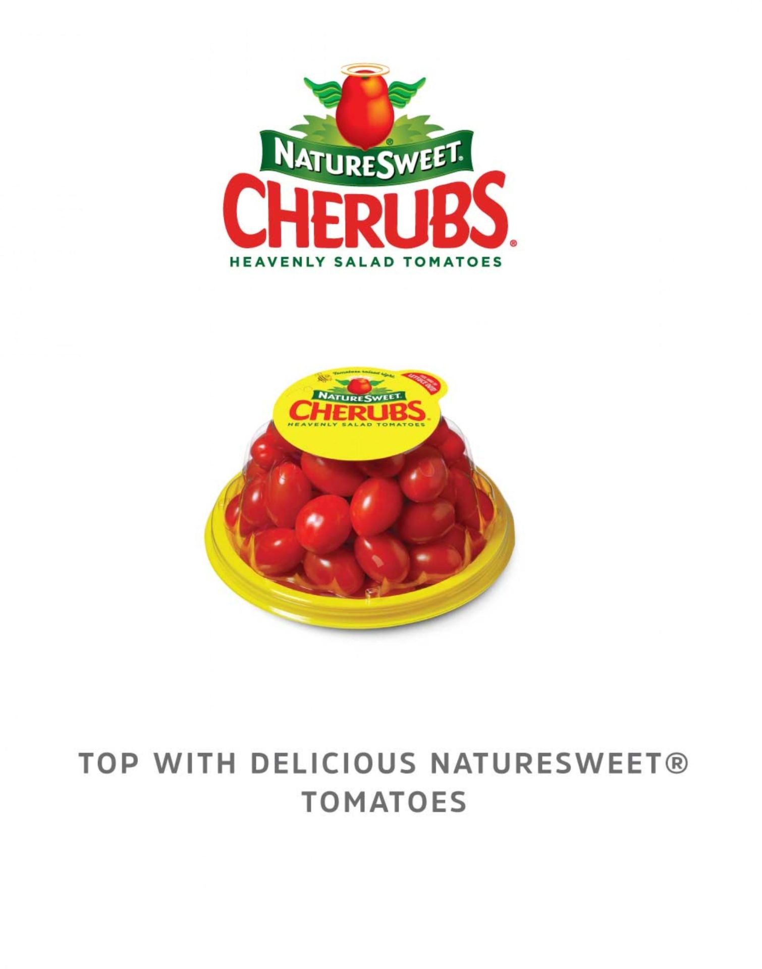 TOP WITH DELICIOUS NATURESWEET TOMATOES