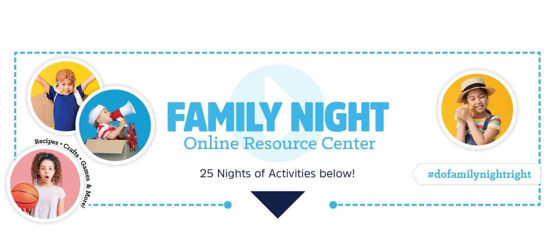 FAMILY NIGHT Online Resource Center